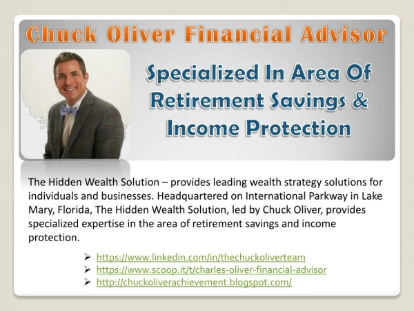 Chuck Oliver Financial Advisor - Specialized in area of retirement savings & income protection