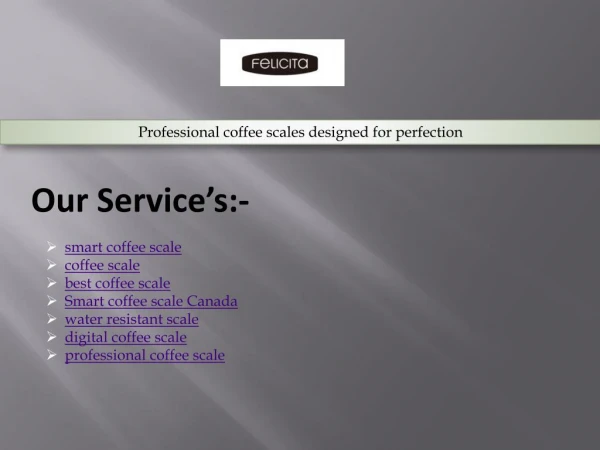 Professional coffee scales designed for perfection