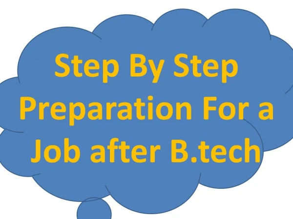 Step By Step Preparation For a Job after B.tech