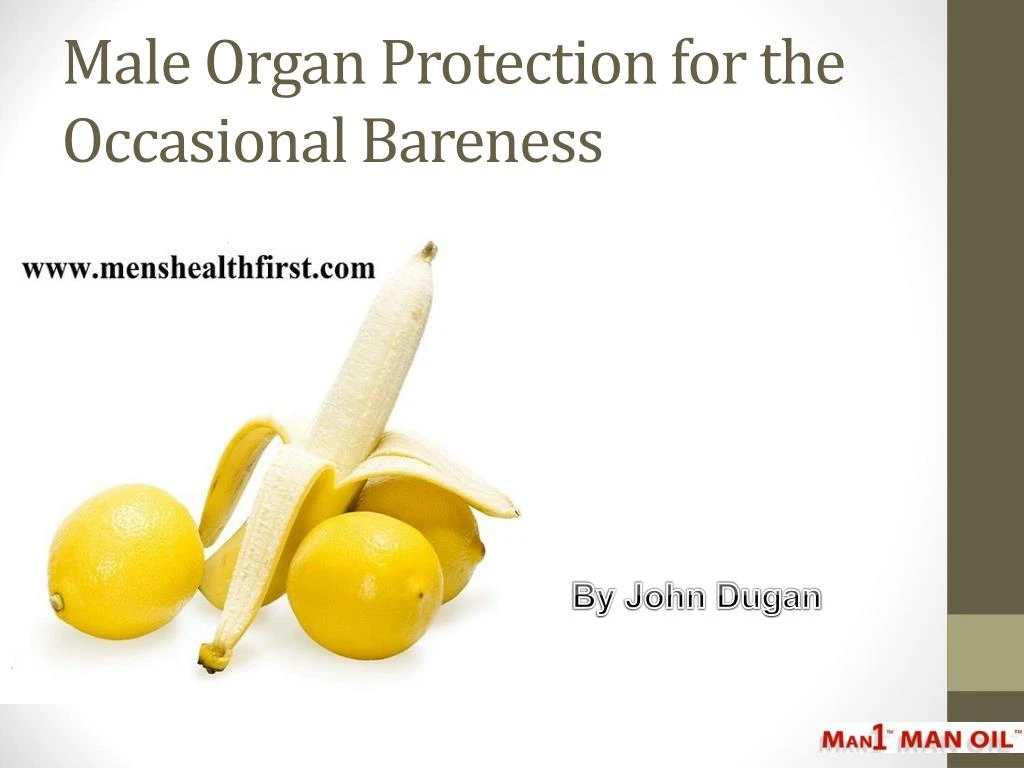 male organ protection for the occasional bareness