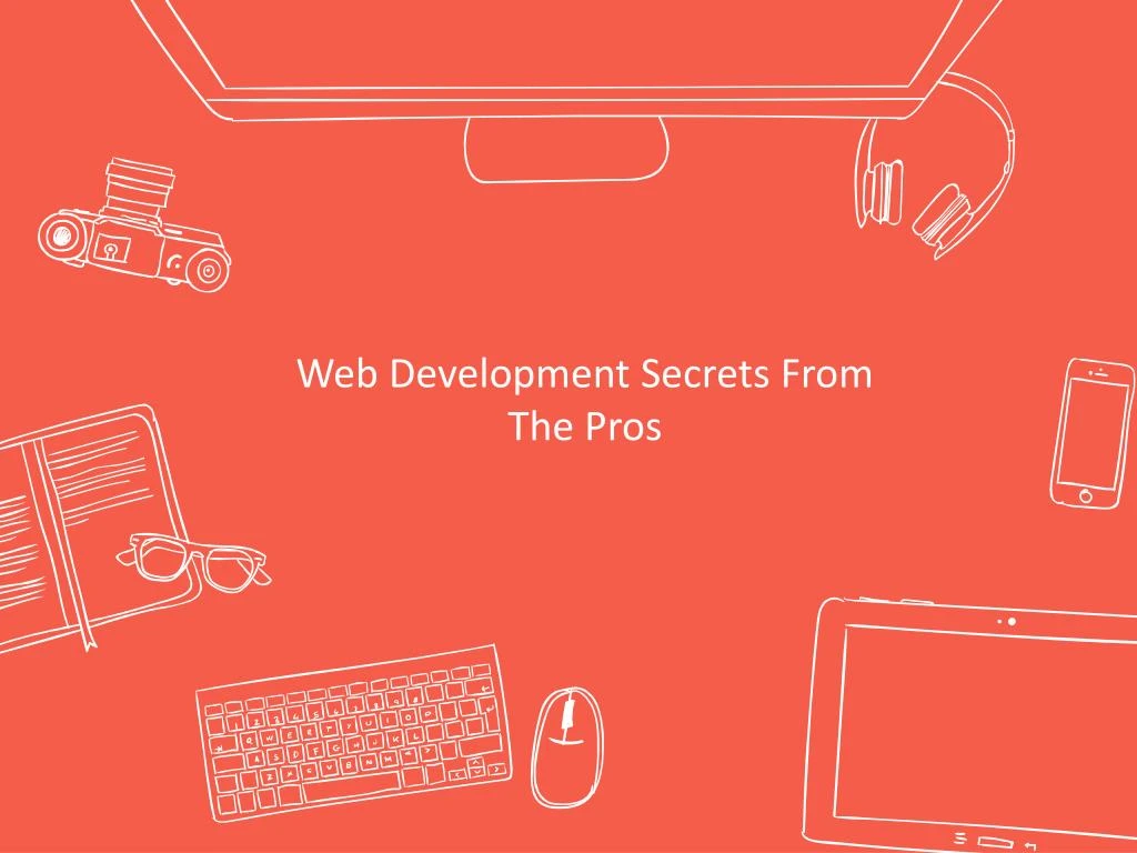 web development secrets from the pros