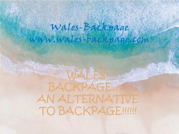Backpage-wales as alternative to backpage..!!!