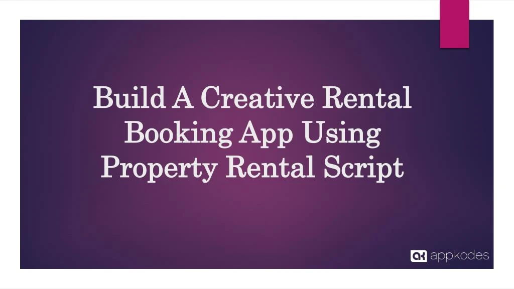 build a creative rental booking app using property rental script