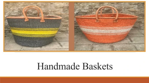 Handmade Baskets as the perfect Gift