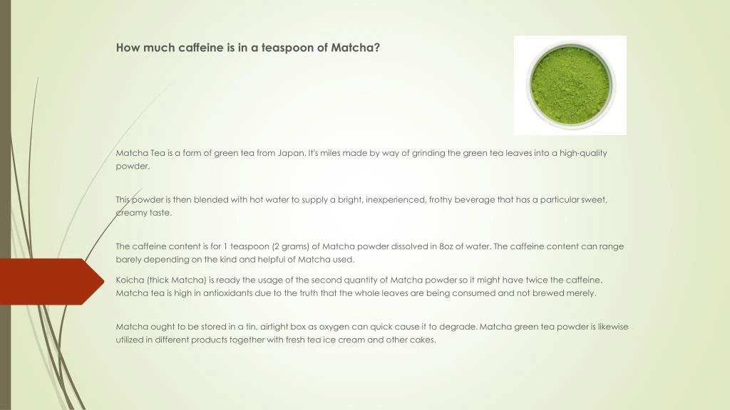 how much caffeine is in a teaspoon of matcha