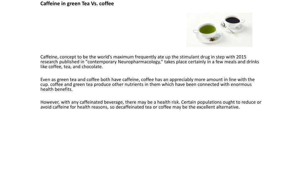 caffeine in green tea vs coffee caffeine concept