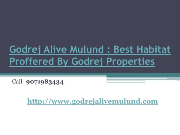 Godrej Alive Mulund : Best Habitat Proffered By Godrej Properties