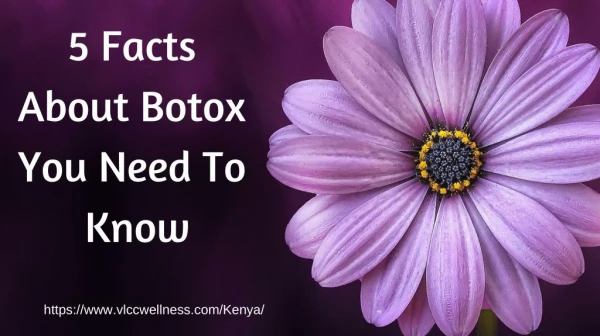 5 facts about botox you need to know