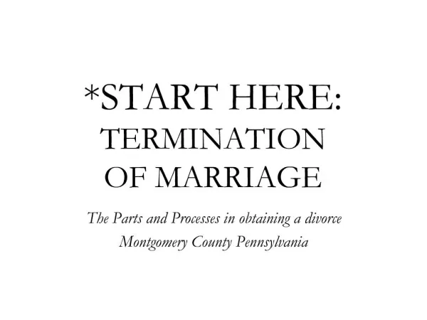 START HERE: TERMINATION OF MARRIAGE
