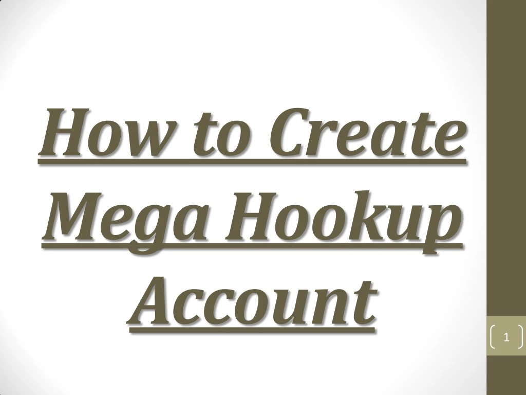 how to create mega hookup account