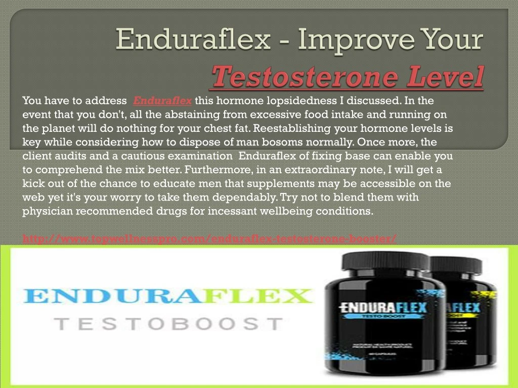 you have to address enduraflex this hormone