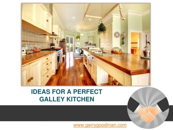 IDEAS FOR A PERFECT GALLEY KITCHEN