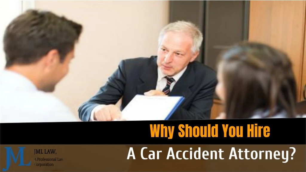 why should you hire a car accident attorney