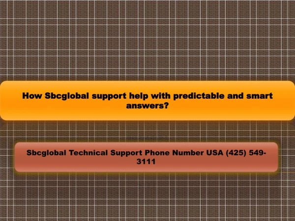 How Sbcglobal support help with predictable and smart answers?