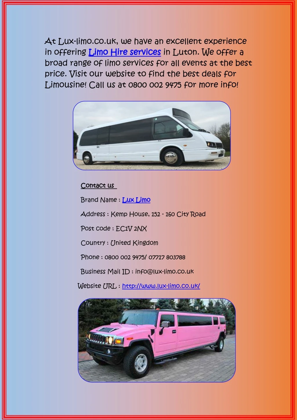 at lux limo co uk we have an excellent experience