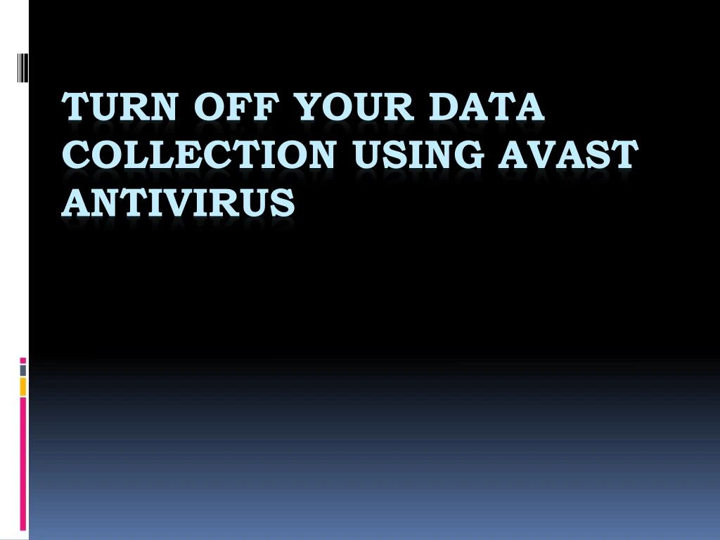 turn off your data collection using avast antivirus