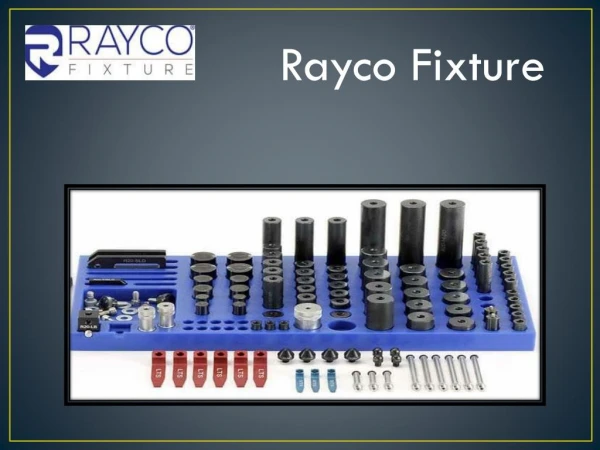 Raycofixture with high-quality Fixture Plates