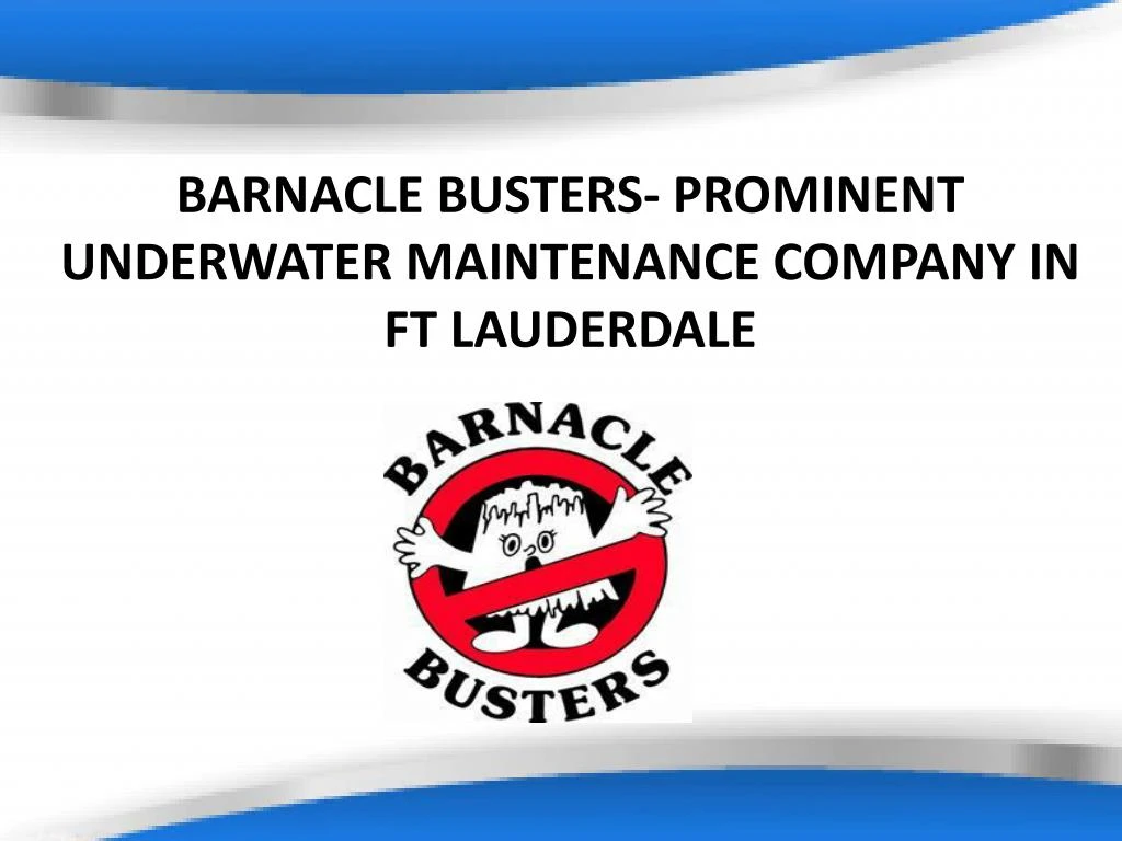 barnacle busters prominent underwater maintenance company in ft lauderdale