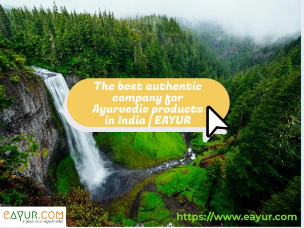 The best authentic company for Ayurvedic products in India | Eayur