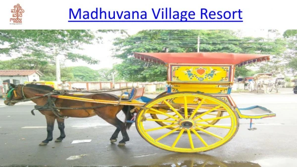 Holiday Village Resort Bangalore | Madhuvanaa
