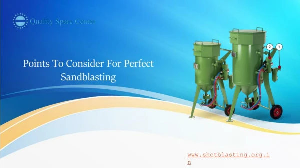 Points to Consider For Perfect Sandblasting