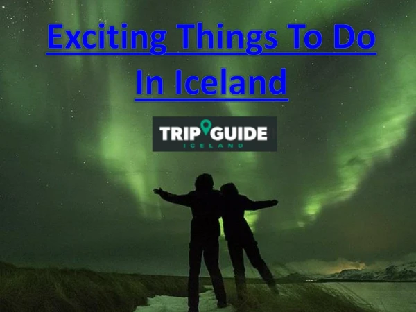 Exciting Things to do in Iceland