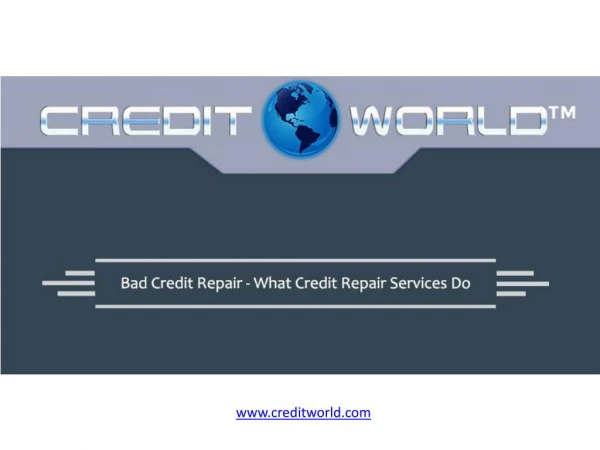Bad Credit Repair - What Credit Repair Services Do
