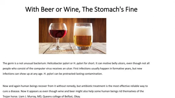 With Beer or Wine, The Stomach's Fine