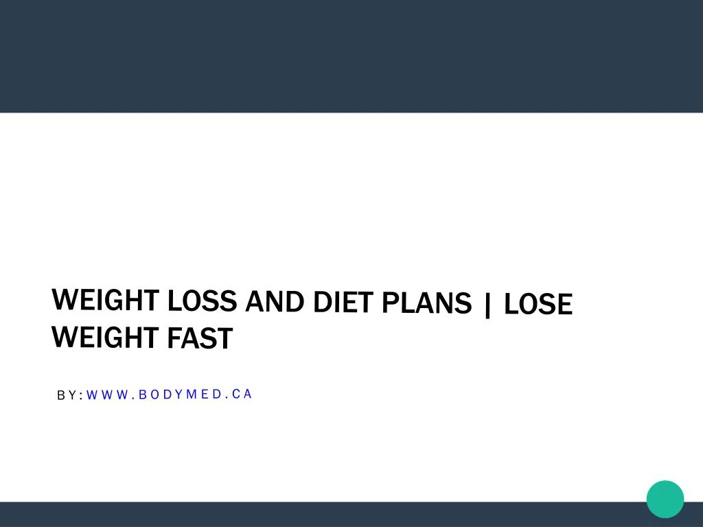 weight loss and diet plans lose weight fast