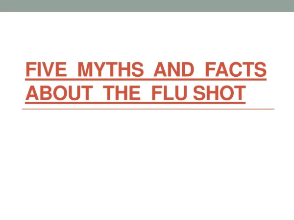 Five Myths and Facts about the Flu Shot