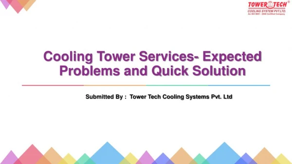 Cooling Tower Services- Expected Problems and Quick Solution