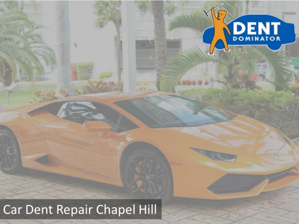 Car Dent Repair Chapel Hill North Carolina