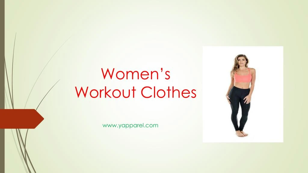 PPT - Women's Workout Clothes PowerPoint Presentation, free download ...