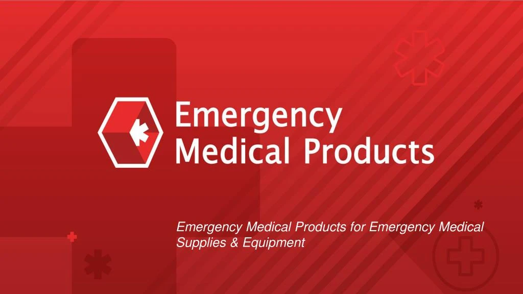 emergency medical products for emergency medical supplies equipment