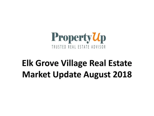 Elk Grove Village Real Estate Market Update August 2018