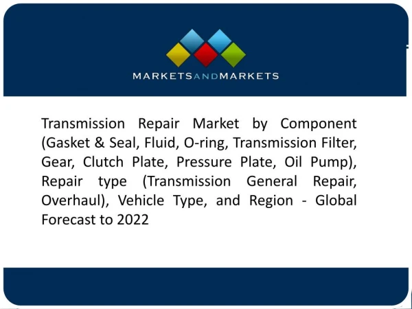 The Increase in the Vehicle Miles Travelled is Expected to Drive the Transmission Repair Market