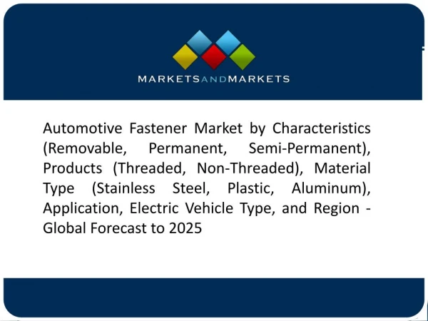 Threaded Fastener is Estimated to Lead the Automotive Fasteners Market