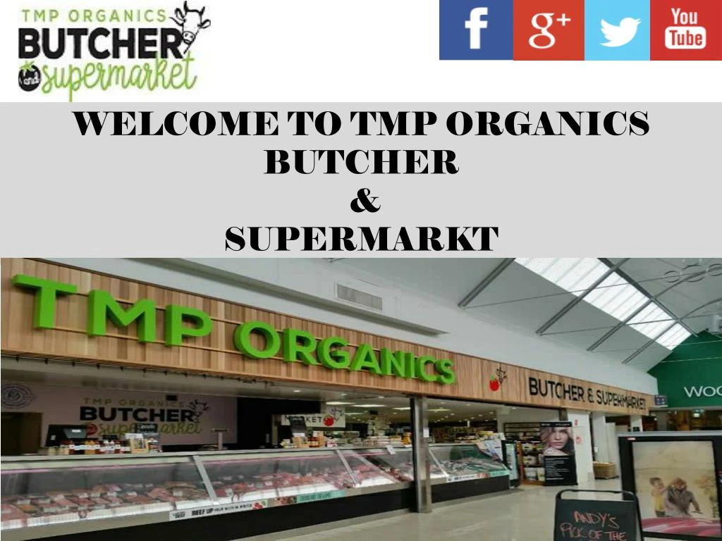 welcome to tmp organics butcher supermarkt