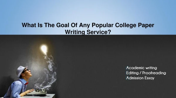 What Is The Goal Of Any Popular College Paper Writing Service?