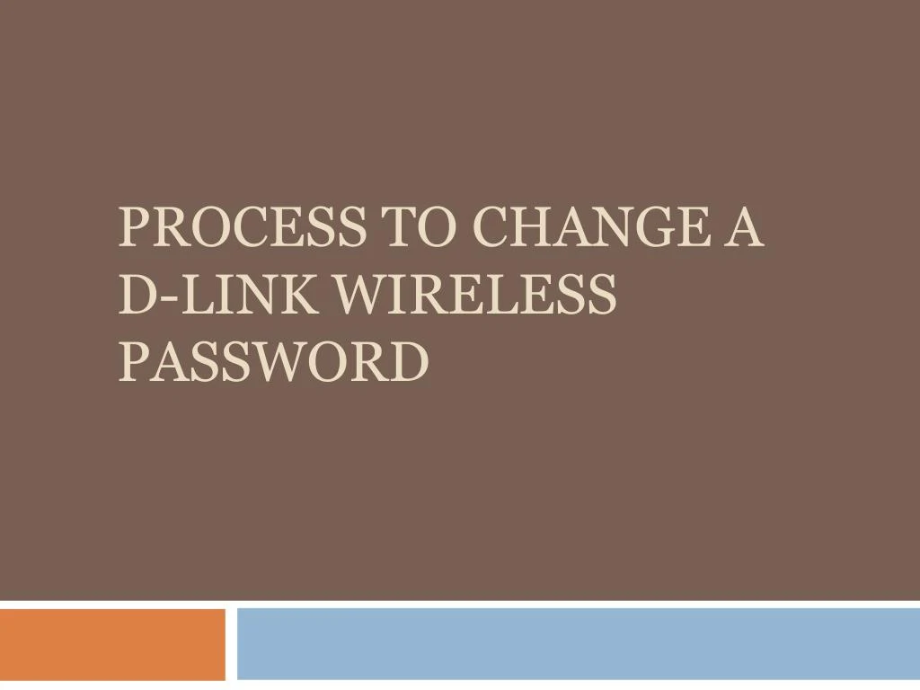 process to change a d link wireless password