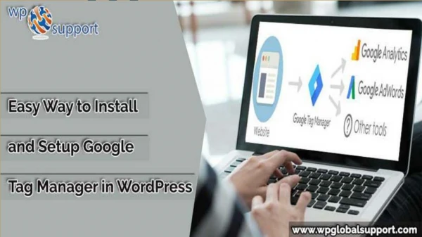 Easy Way To Stall And Setup Google Tag Manager In WordPress