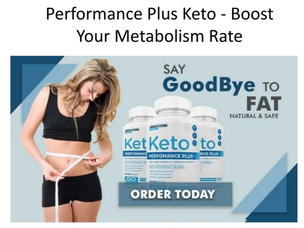 Performance Plus Keto - It Work For Boost Your Metabolic Rate