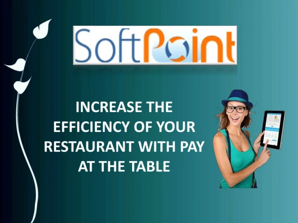 Stepped up service with Pay at the table: