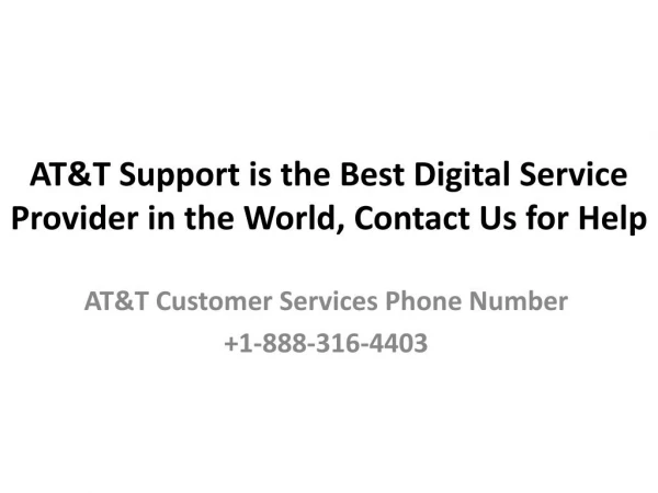AT&T Support is the Best Digital Service Provider in the World- Free PPT