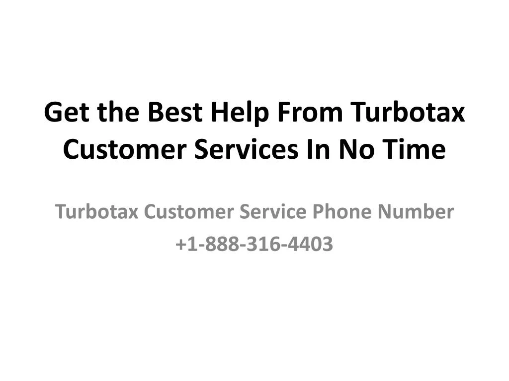 get the best help from turbotax customer services in no time