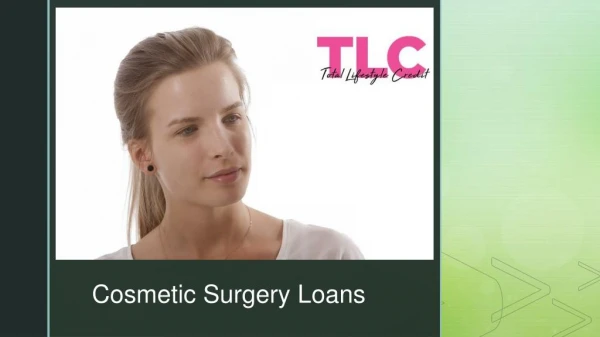 Reasons why cosmetic surgery loans is the best option