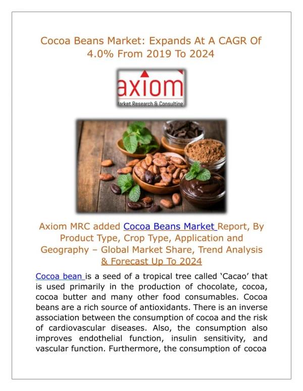 Cocoa Beans Market: Expands At A CAGR Of 4.0% From 2019 To 2024.