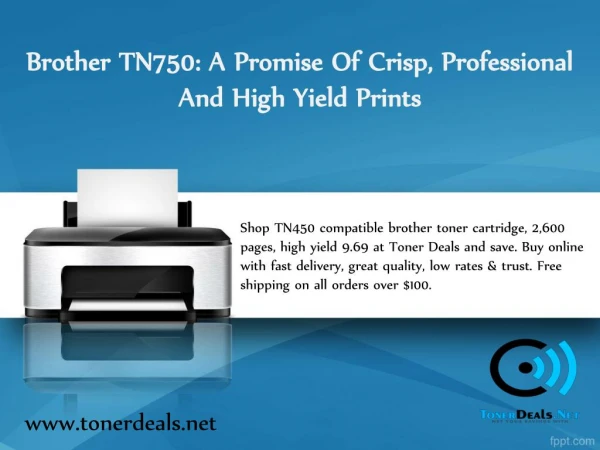 Brother TN750: A Promise Of Crisp, Professional And High Yield Prints