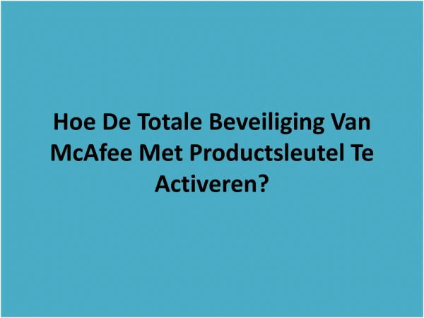 hoe de totale beveiliging van mcafee