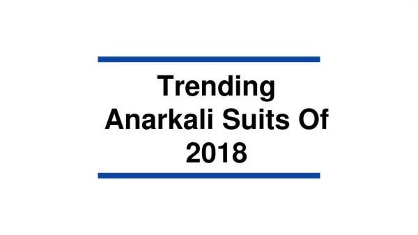 Buy Trendy Anarkali Suits Online in India